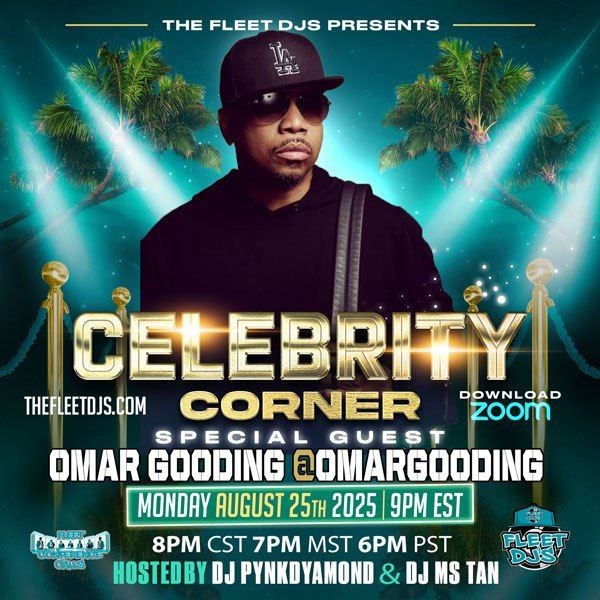 TONIGHT AT 9PM ET! Celebrity Corner With Omar Gooding TONIGHT AT 9PM ET! Celebrity Corner With Omar Gooding